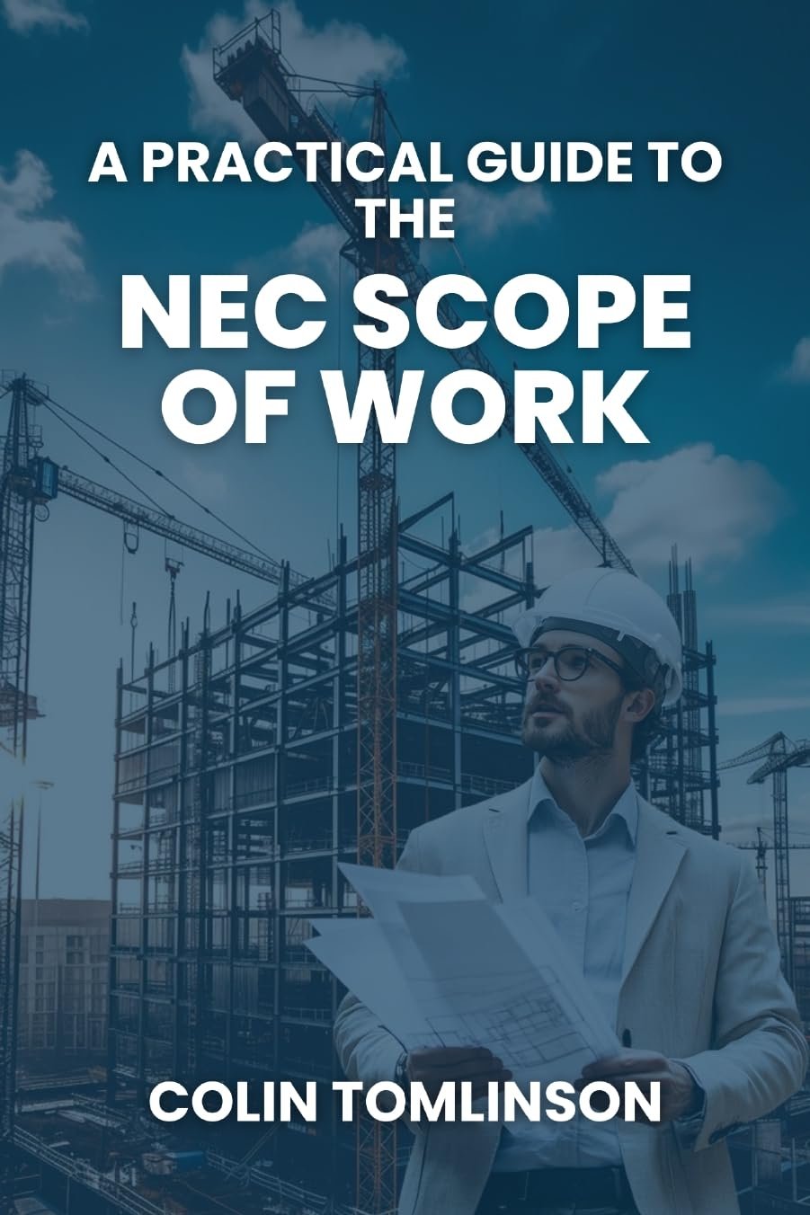 A PRACTICAL GUIDE TO THE NEC SCOPE OF WORKS